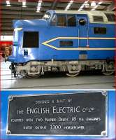 Side view of the English Electric Co prototype <I>Deltic</I> at NRM Shildon on 4 November 2007, with close-up of works plate below.<br><br>[John Furnevel 04/11/2007]