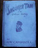<I>Snooker Tam of the Cathcart Railway</I>. Cover of R W Campbells book about the adventures of the station boy at the imaginary Kirkbride station.<br><br>[David Panton //1919]