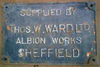 Metal plate on timber cross-beam of buffer inside Beardmore Shipbuilders between Beardmore St and Aggammemnon St, Dalmuir inscribed <i>Supplied by Thos W Ward, Albion Works, Sheffield</i>.<br><br>[Alistair MacKenzie 15/10/1980]