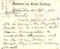 Extract from a letter of 1881 from the Montrose and Bervie Railway to the North British Railway regarding the handling of mail, which reads:<br>
Brotherton:  28 Sept 1881:<br>
Mailbags: <br>
<I>My dear sir,<br>
I have yours of yesterday. We do carry Her Majestys Mails 'in a sense' but receive remuneration and undertake obligation only on the same footing as though they were ordinary parcels.</I><br>
<br><br>[Ian Dinmore 19/06/2008]