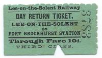 Lee-on-the-Solent Railway undated third class day return ticket to Fort Brockhurst. Passenger traffic ceased in 1930 with the branch closing completely in 1935.<br><br>[Ian Dinmore 07/01/2014]